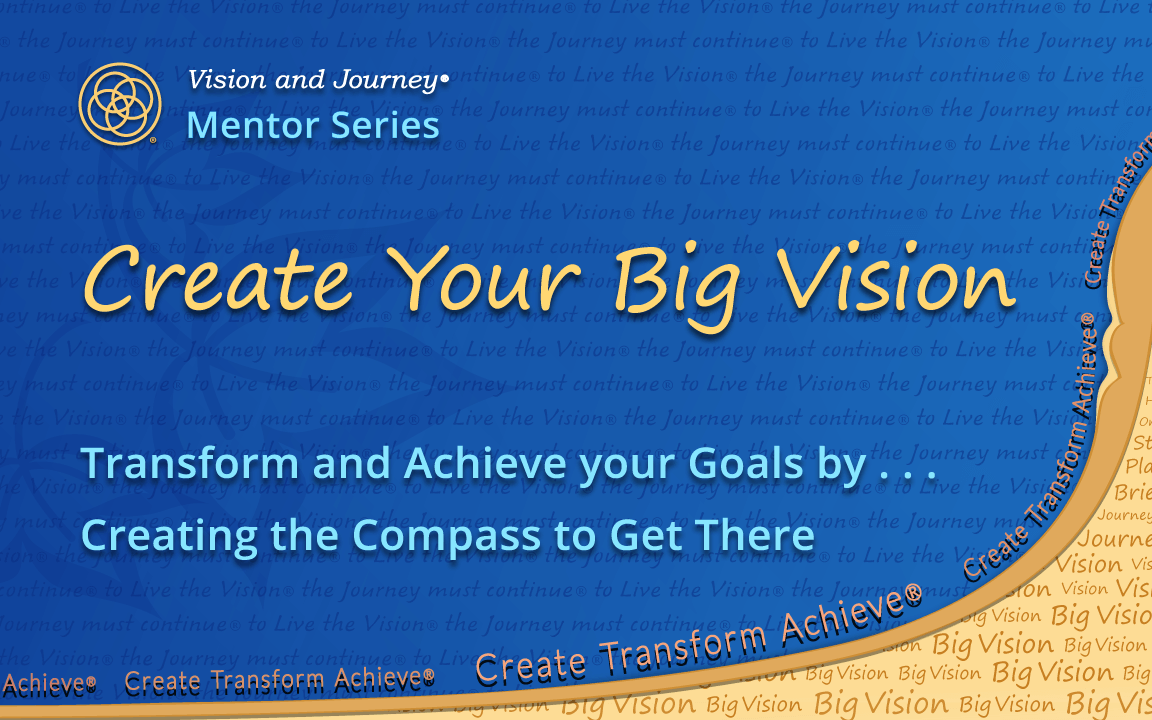 Course 1: Create Your Big Vision